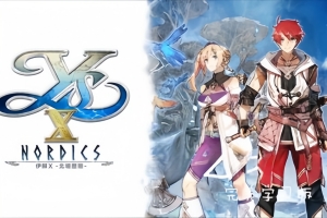 伊苏X -北境历险-/Ys X: Nordics