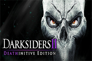 暗黑血统2:死亡终极版/Darksiders II Deathinitive Edition