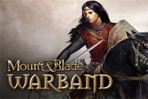 骑马与砍杀：战团/Mount & Blade: Warband