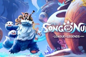 努努之歌：英雄联盟外传/Song of Nunu: A League of Legends Story