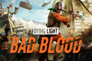 消逝的光芒：仇恨/Dying Light: Bad Blood