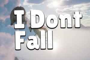 我不掉落/I dont Fall