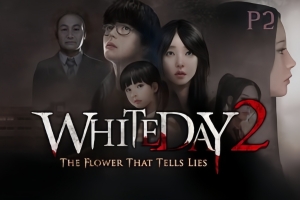 白色情人节2：谎言之花/White Day 2: The Flower That Tells Lies – Complete Edition