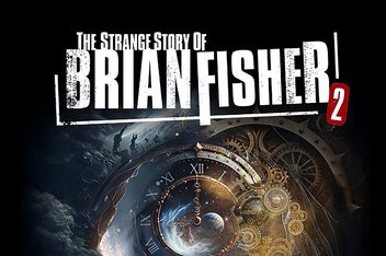 布莱恩费舍尔的奇异故事:第二章/The Strange Story Of Brian Fisher:Chapter 2