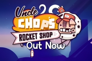 赵叔叔的火箭店 / Uncle Chop’s Rocket Shop