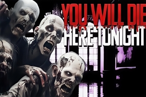 你今晚会死在这里/You Will Die Here Tonight