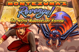 蒙特祖玛的复仇：40周年版/Montezuma’s Revenge – The 40th Anniversary Edition