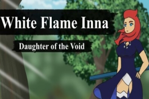 白焰之灵：虚空之女/White Flame Inna: Daughter of the Void