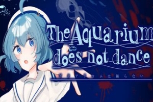 水族馆不会跳舞：特别版|官方中文|支持手柄|The Aquarium does not dance Special Edition