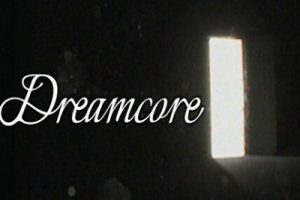 梦境核心/Dreamcore