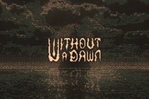 无光之晓|官方中文|支持手柄|Without a Dawn