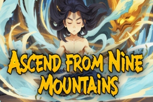 九山登仙/Ascend From Nine Mountains