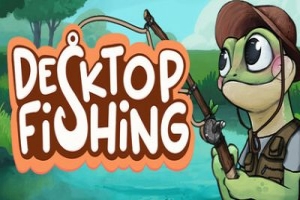 桌面垂钓/Desktop Fishing