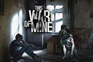 这是我的战争/This War of Mine