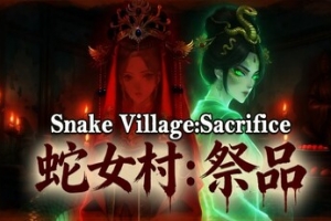 蛇女村:祭品/Snake Village: Sacrifice