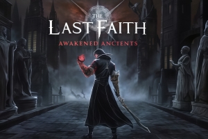 最后的信仰|豪华中文|Build.21516736+觉醒的远古之人DLC-星焰天雷-幻影焚天+全DLC