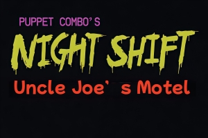 诡异夜班：乔叔的汽车旅馆/Creepy Shift: Uncle Joe’s Motel