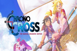 时空之轮2高清版|官方英文|支持手柄|CHRONO CROSS: THE RADICAL DREAMERS EDITION|穿越时空重制版
