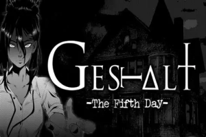 格式塔：五日回/GESTALT: The Fifth Day
