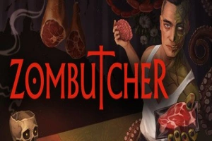 僵尸屠夫模拟器/ZOMBUTCHER: Monster Business Simulator