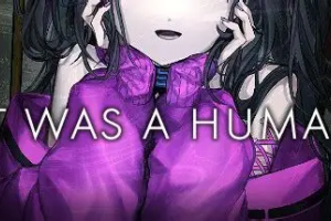 曾经是人类/It was a human.