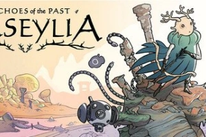 马塞利亚：往昔回响/Maseylia : Echoes of the Past
