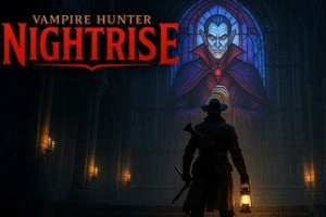 吸血鬼猎人：夜幕降临/Vampire Hunter: Nightrise