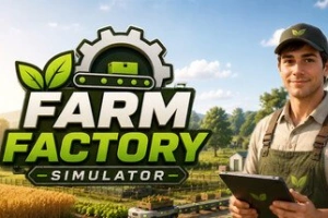 农场工厂模拟器/Farm Factory Simulator