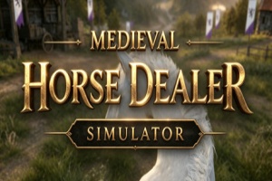 中世纪马贩子模拟器/Medieval Horse Dealer Simulator