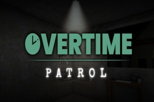 加班：夜间巡逻/Overtime : Patrol