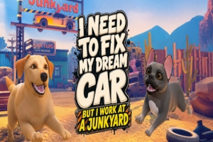 我要修复我的梦想座驾（但我在废品厂打工）/I Need to Fix My Dream Car (But I Work at a Junkyard)