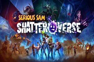 英雄萨姆：破碎宇宙/Serious Sam: Shatterverse/支持网络联机