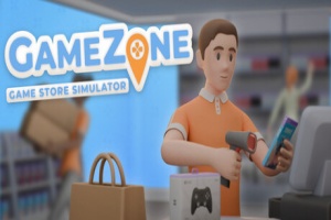 游戏地带：游戏商店模拟器/GameZone – Game Store Simulator